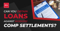 Loans Against Workers' Comp Settlements