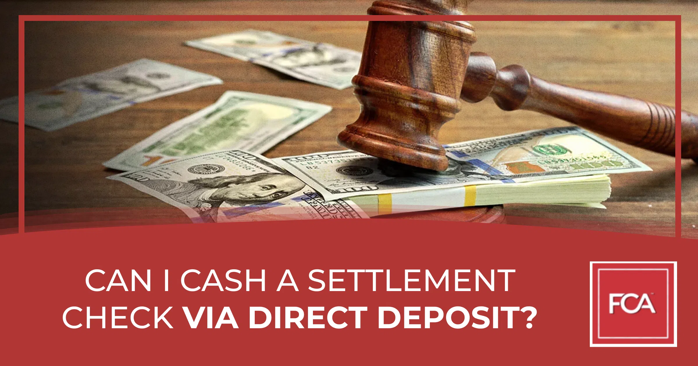 Settlement Check via Direct Deposit