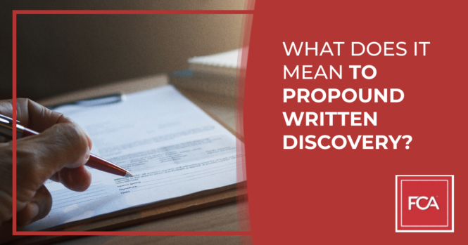 propounding written discovery