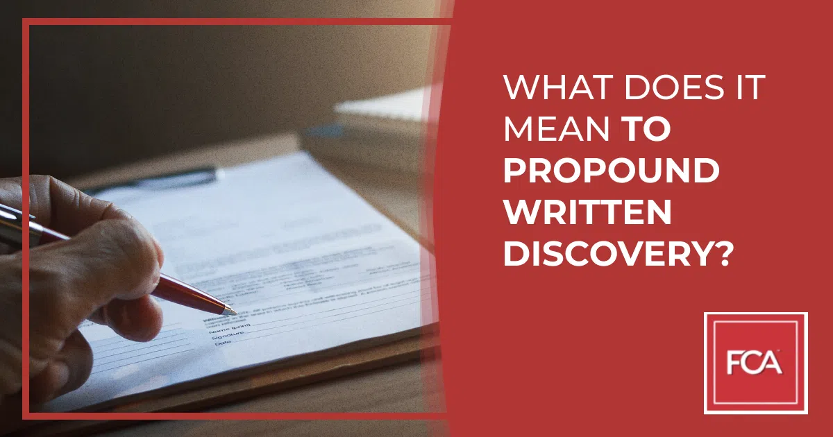 propounding written discovery