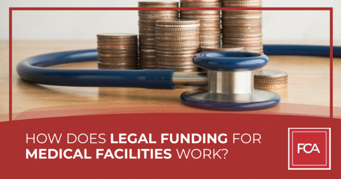 medical facility legal funding service