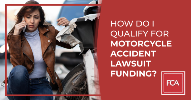 qualify motorcycle accident lawsuit funding