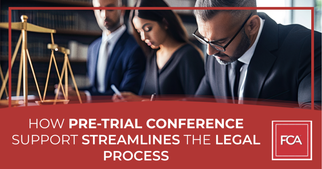 pre-trial conference support