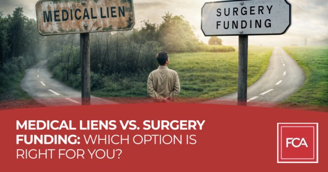 Medical Liens vs. Surgery Funding