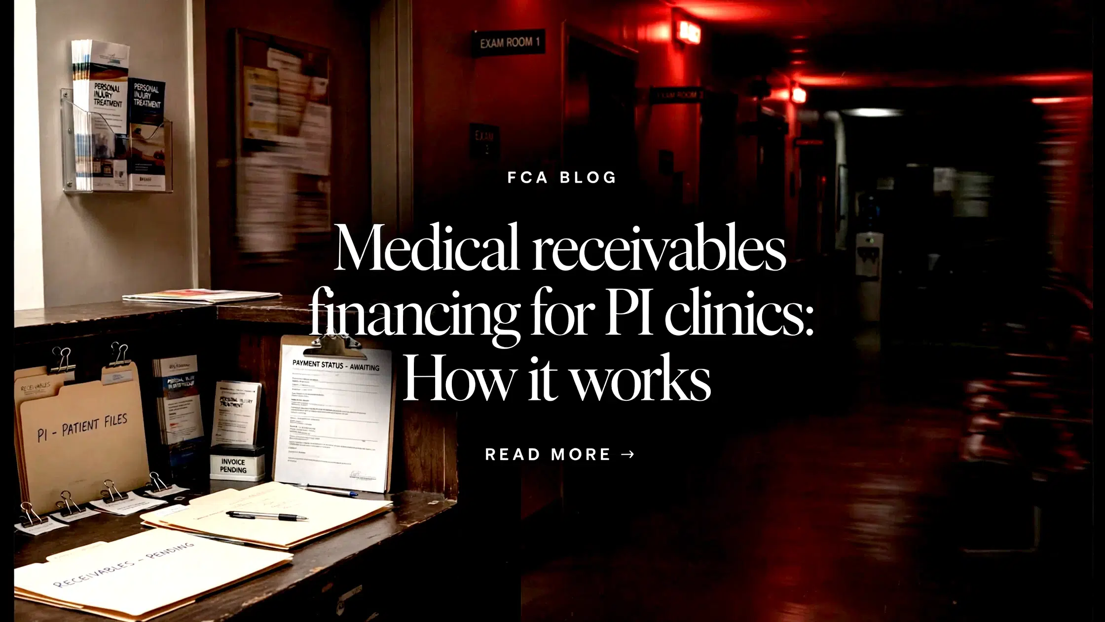 Medical Receivables Financing for PI Clinics: How It Works